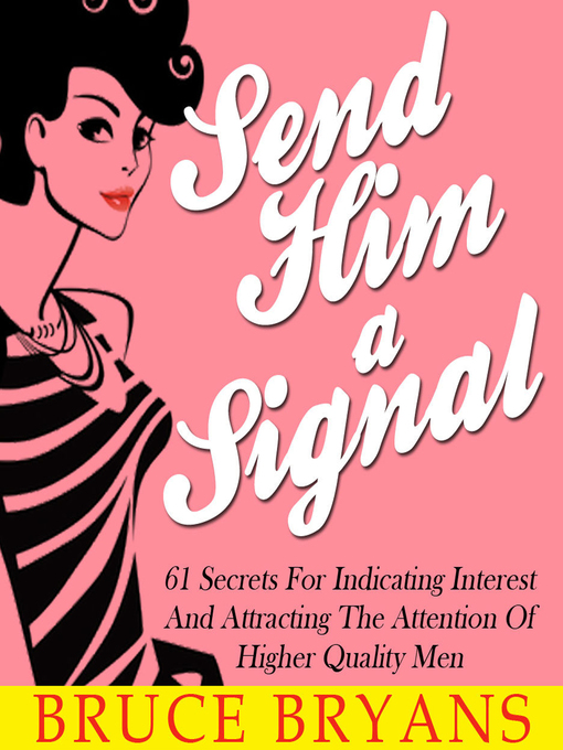 Title details for Send Him a Signal by Bruce Bryans - Wait list